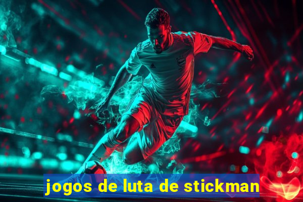 jogos de luta de stickman